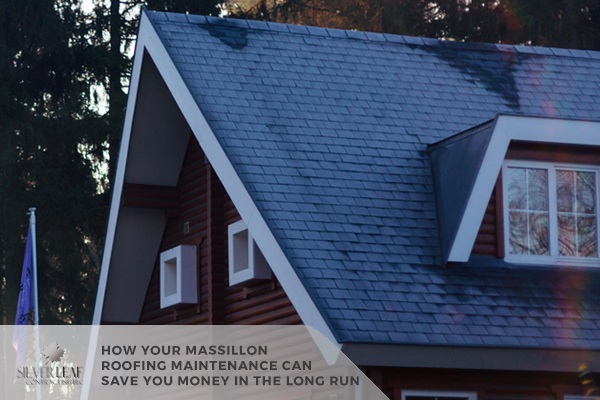 How Your Massillon Roofing Maintenance Can Save You Money In The Long Run