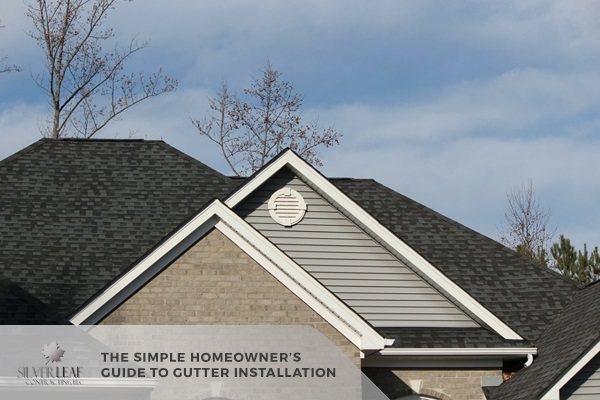 The Simple Homeowner’s Guide to Gutter Installation